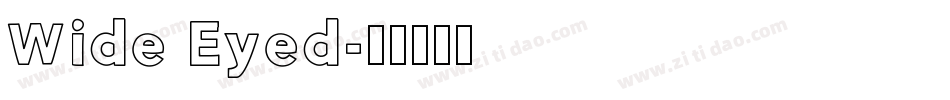 Wide Eyed字体转换